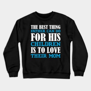 father Crewneck Sweatshirt